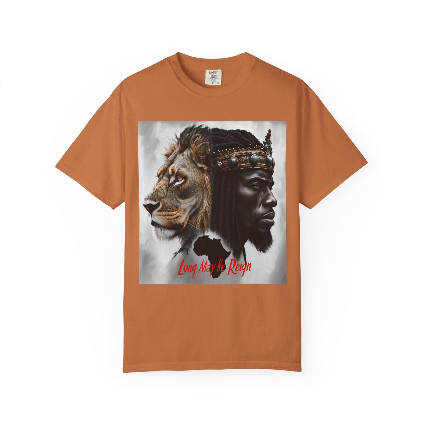 Long May He Reign (fierce) Unisex Garment-Dyed T-shirt