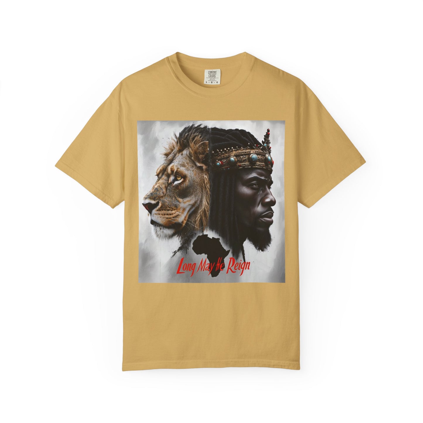 Long May He Reign (fierce) Unisex Garment-Dyed T-shirt