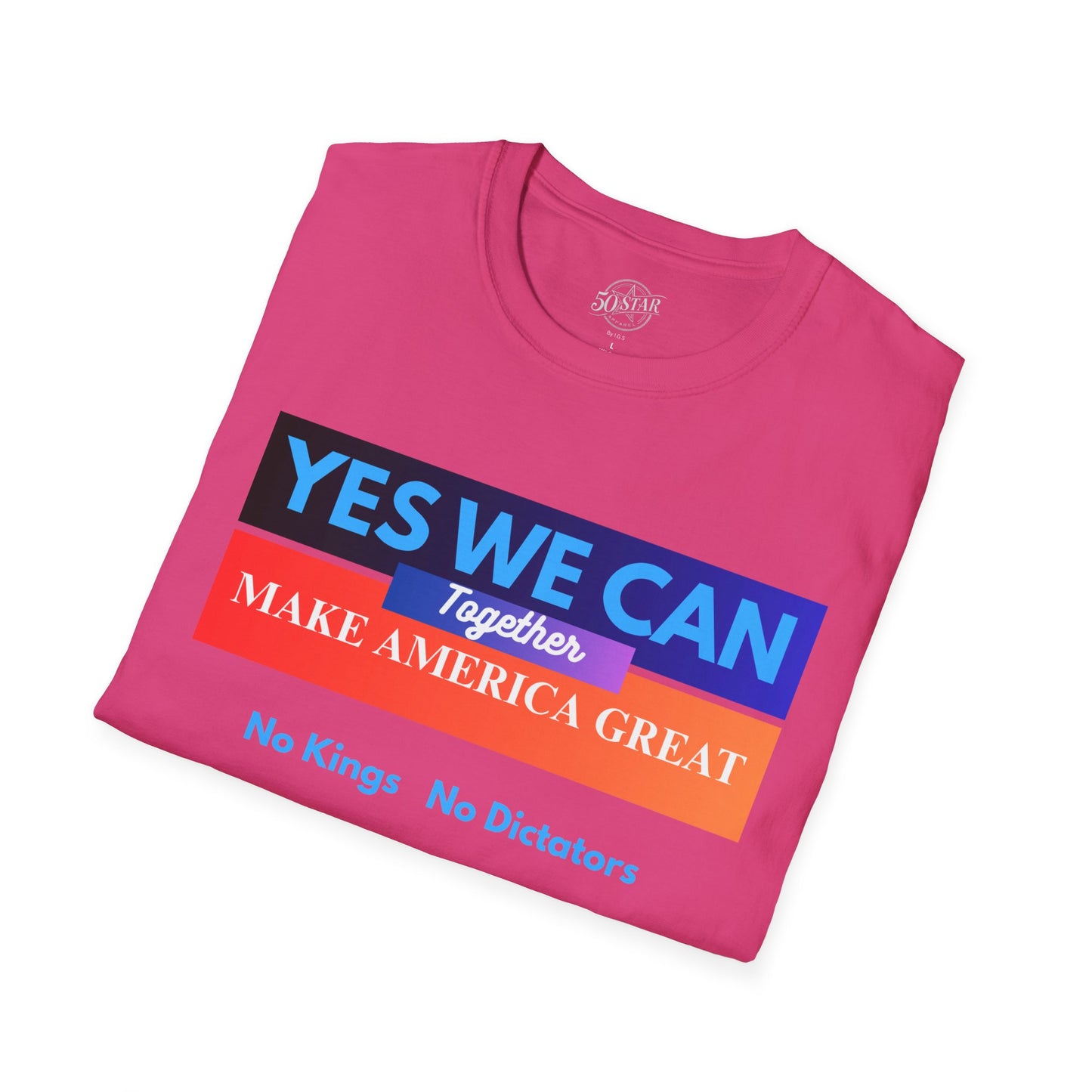 Political Statement T-Shirt - Yes We Can Make America Great Together