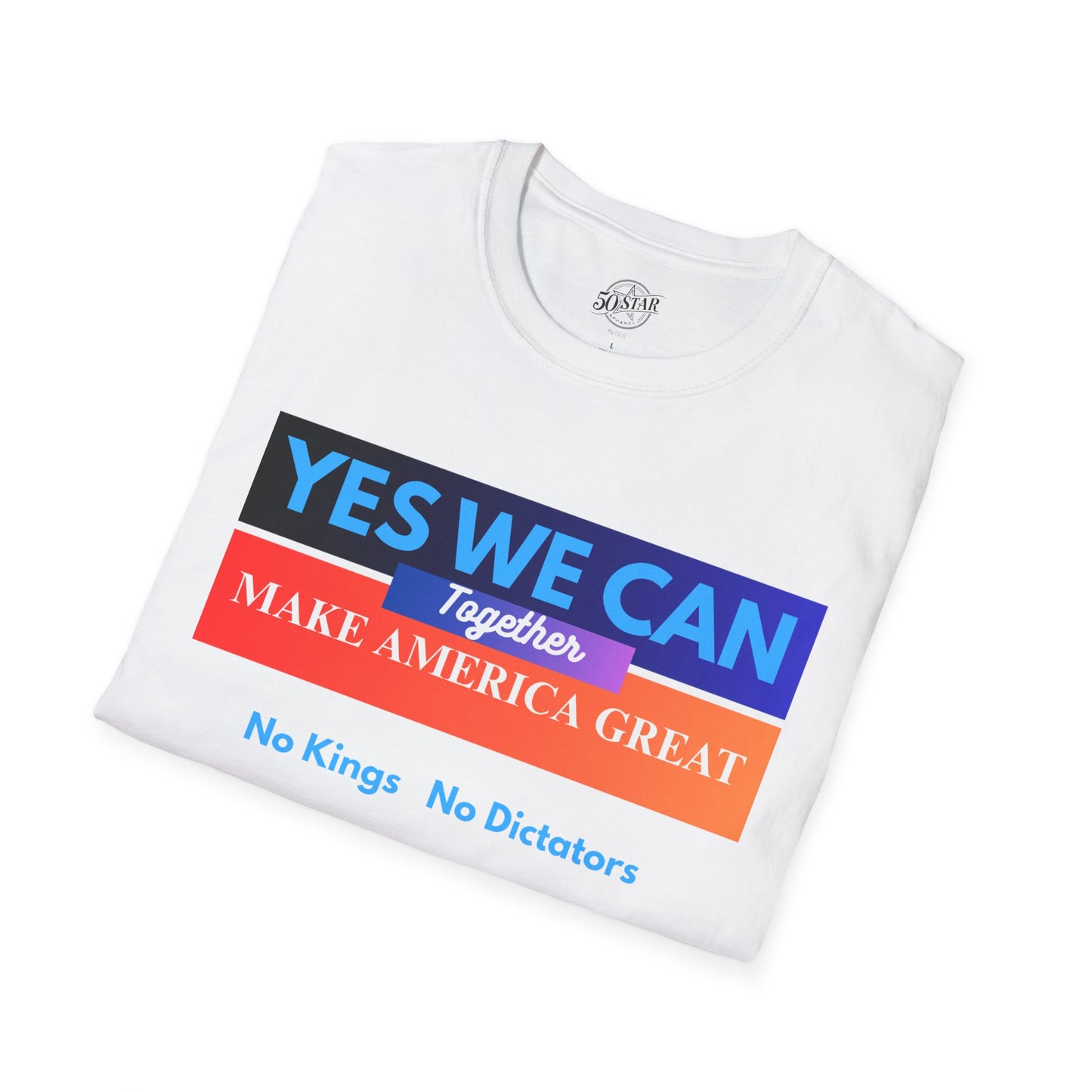Political Statement T-Shirt - Yes We Can Make America Great Together