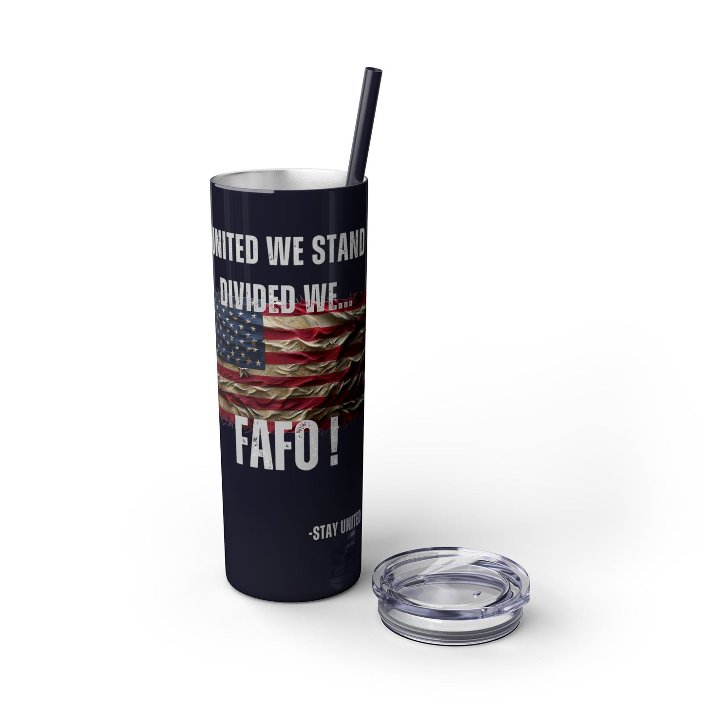 United We Stand or FAFO - 20oz Skinny Tumbler with Straw