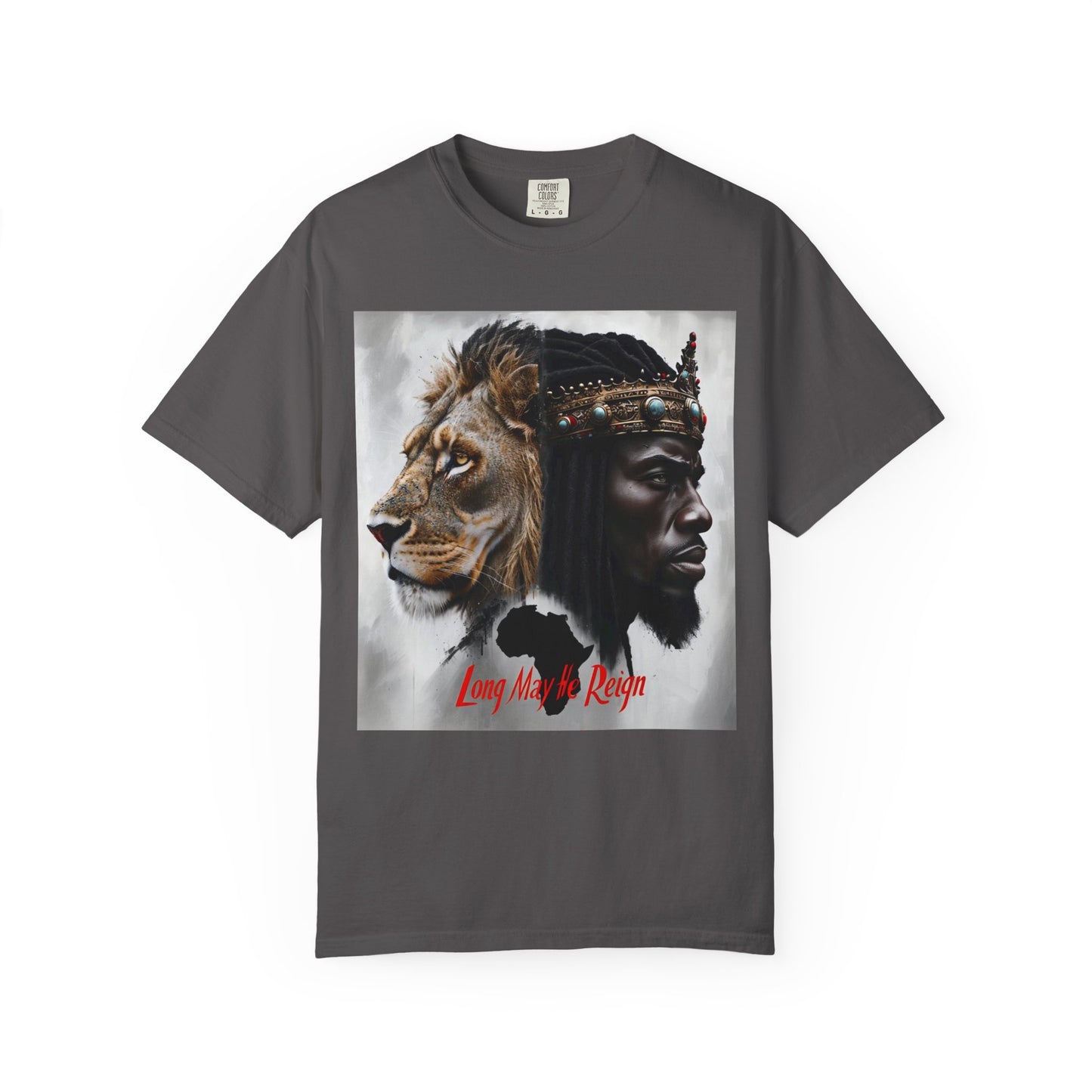 Long May He Reign (fierce) Unisex Garment-Dyed T-shirt