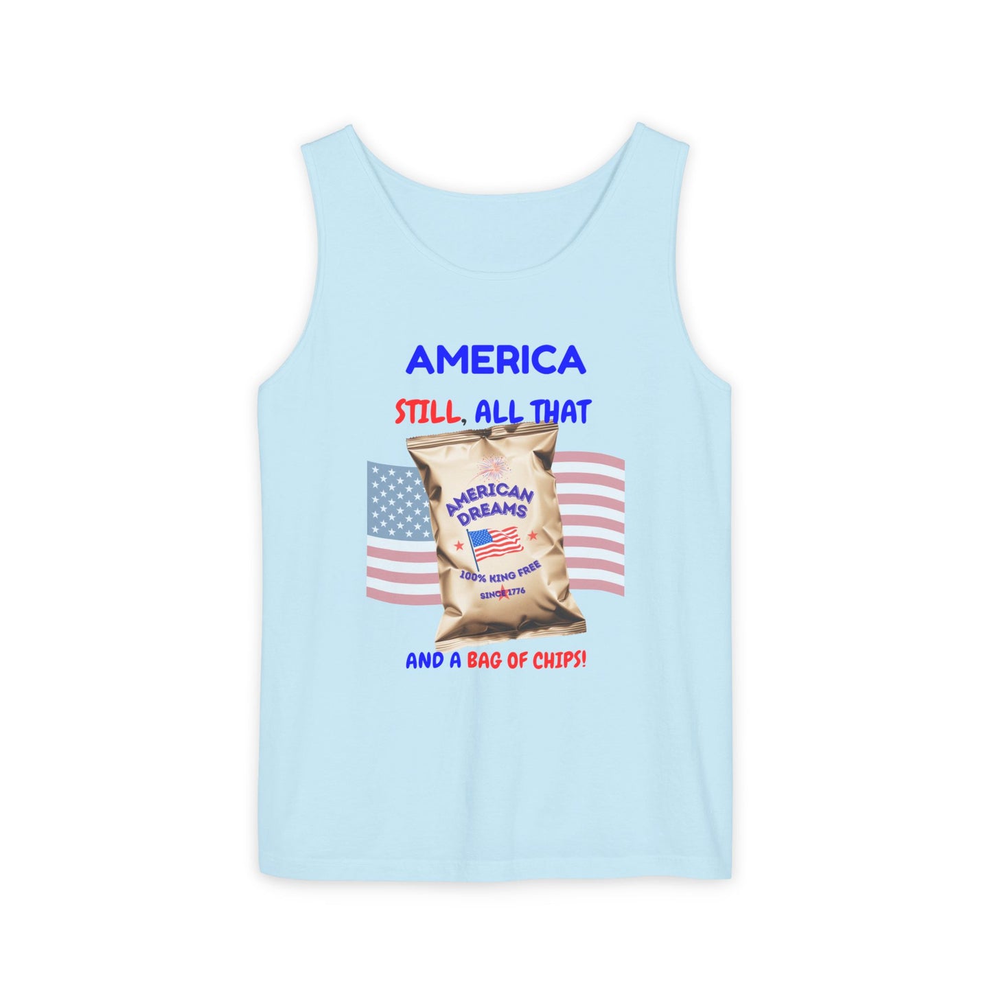America: Still All That and a Bag of Chips – Patriotic Satire - Unisex Garment-Dyed Tank Top