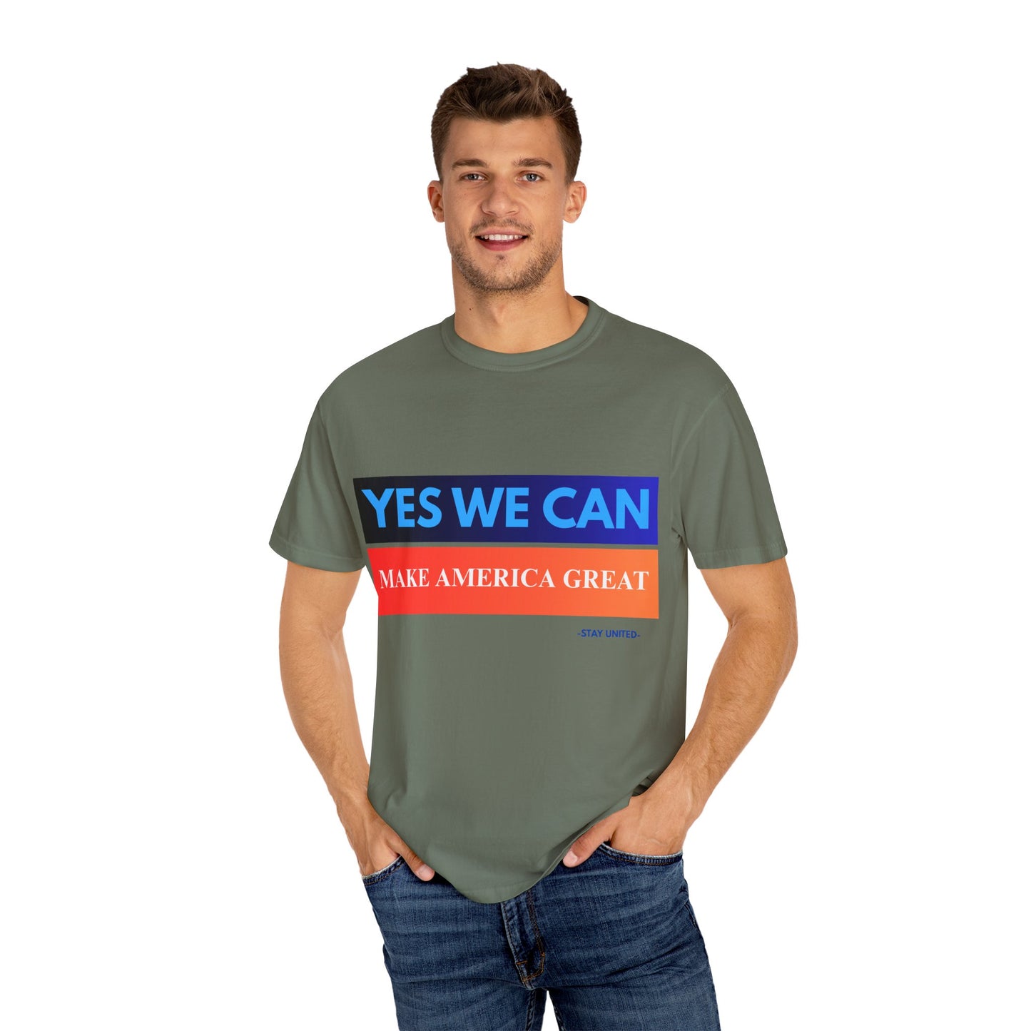 Yes We can make America Great - Unisex Garment-Dyed T-shirt