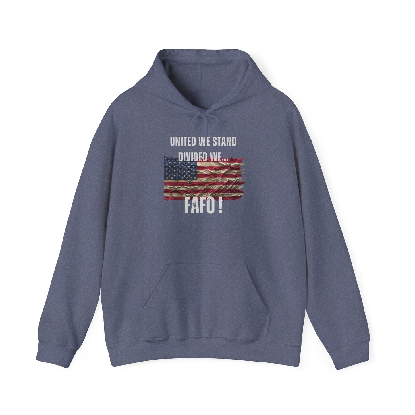 United We Stand or FAFO - Hoodie