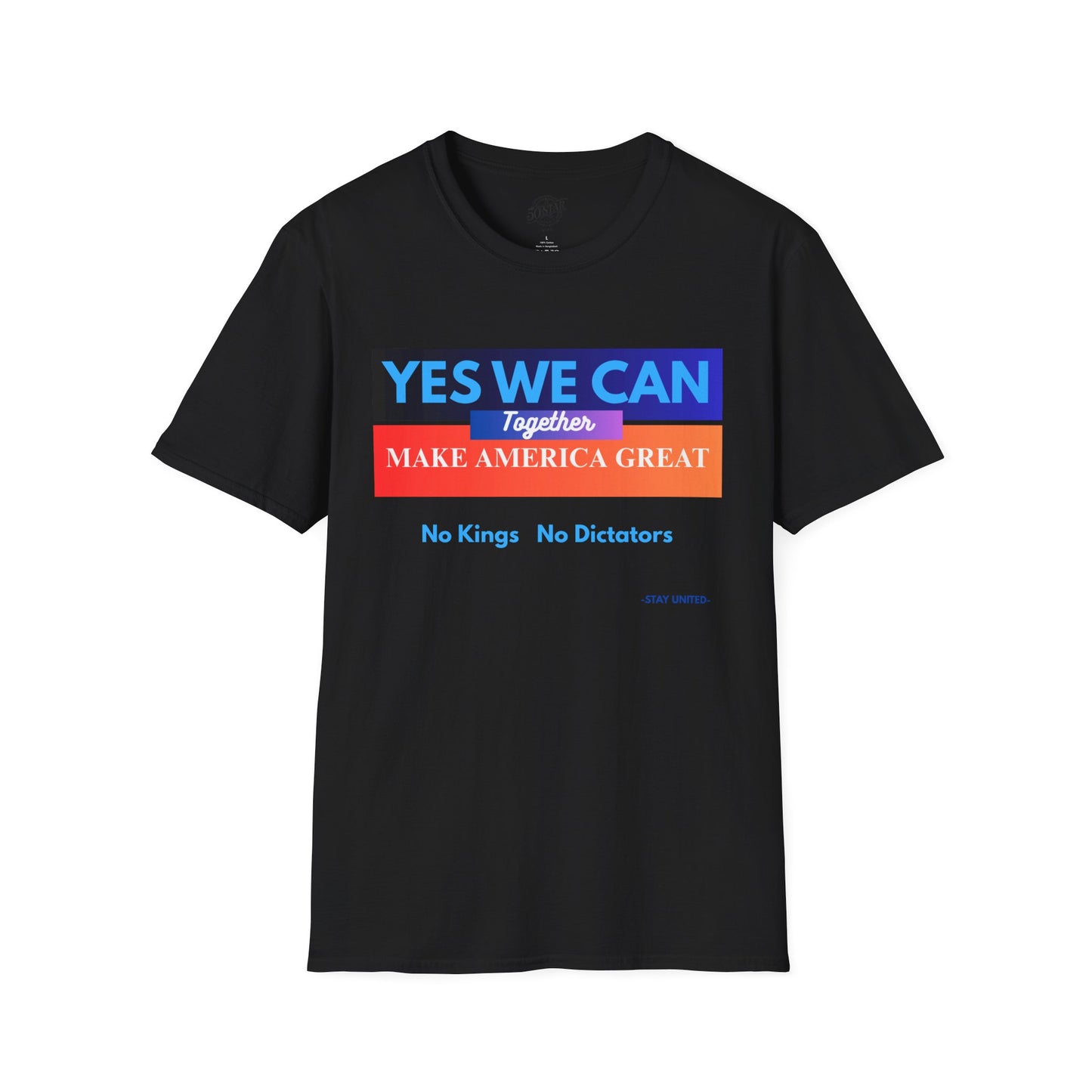 Political Statement T-Shirt - Yes We Can Make America Great Together