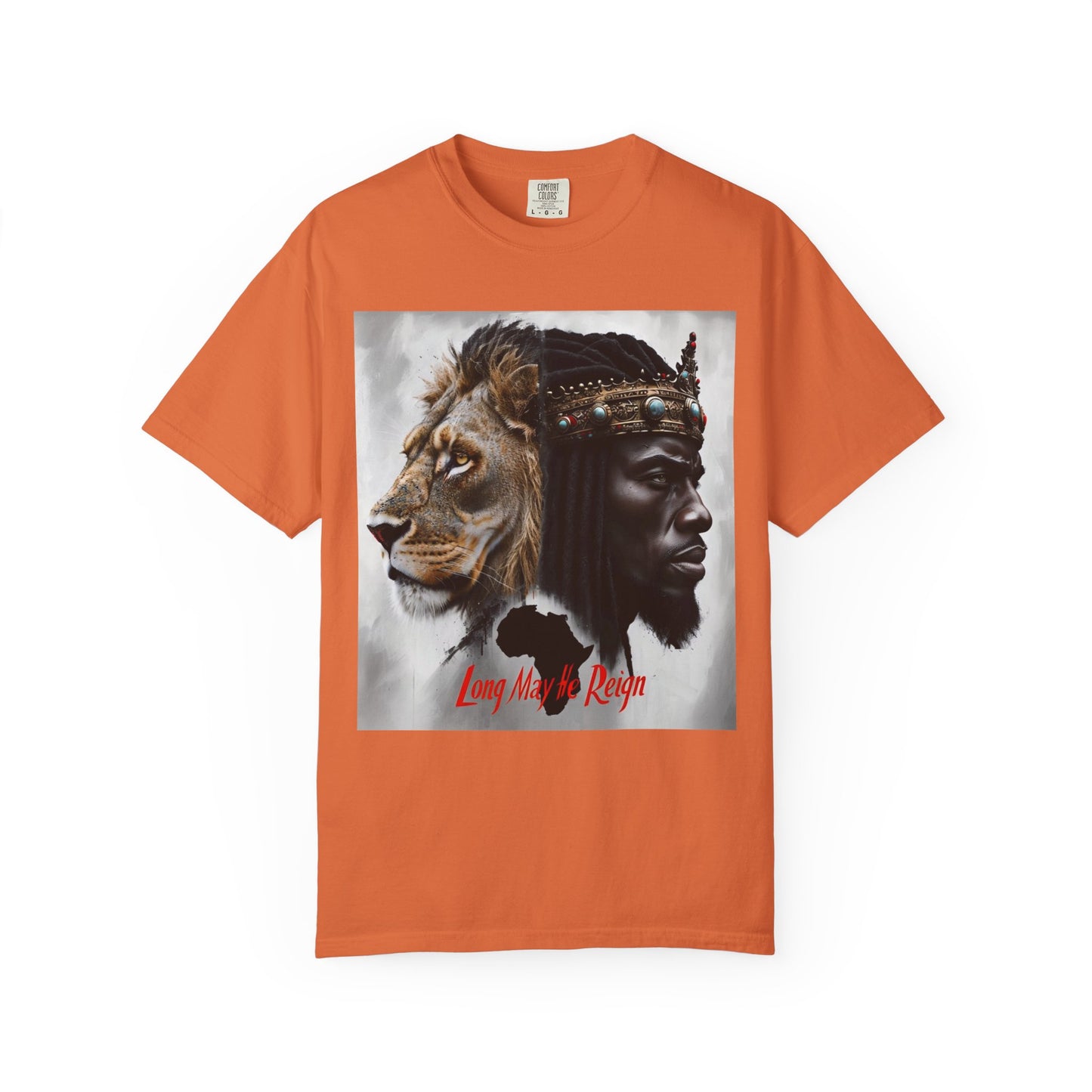 Long May He Reign (fierce) Unisex Garment-Dyed T-shirt