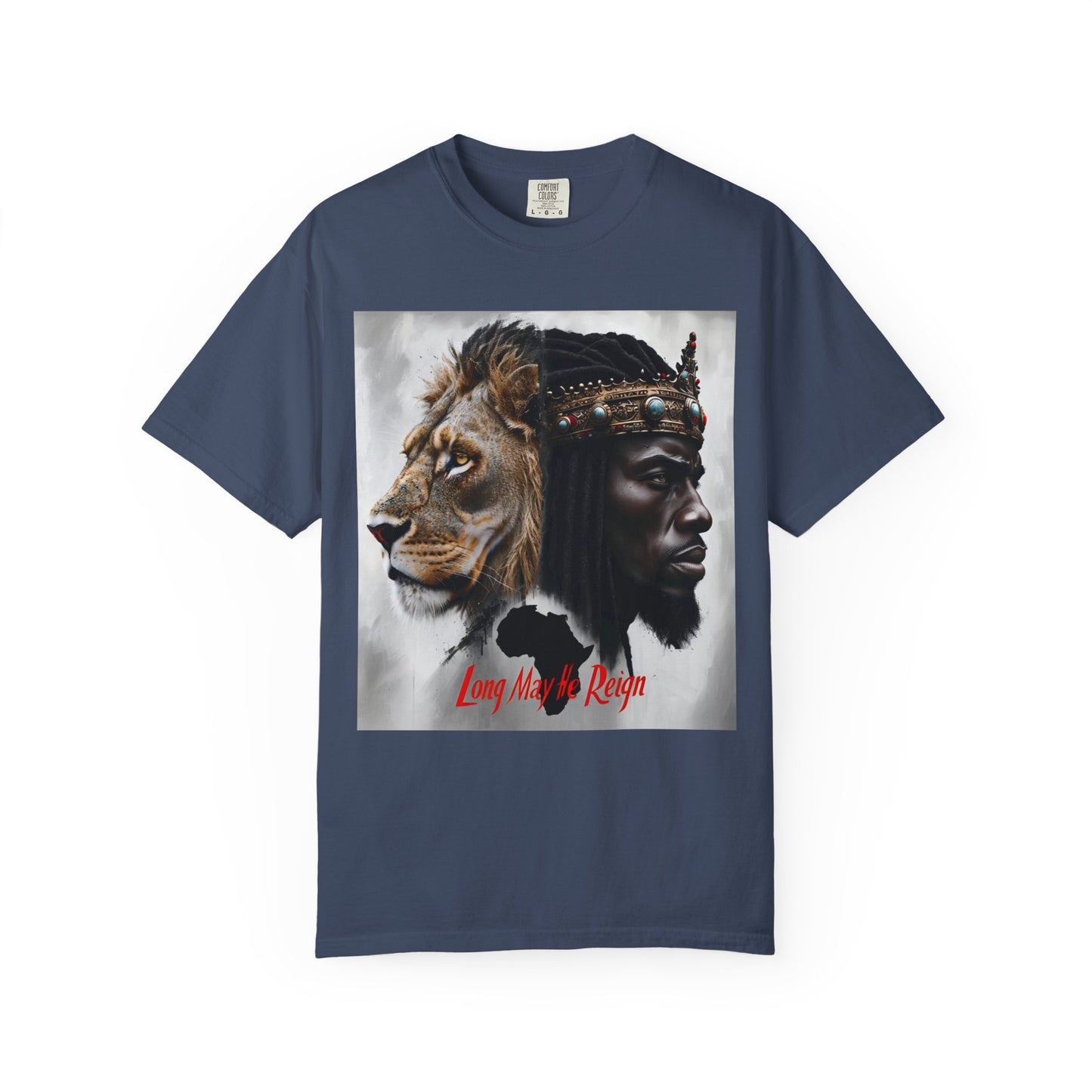Long May He Reign (fierce) Unisex Garment-Dyed T-shirt