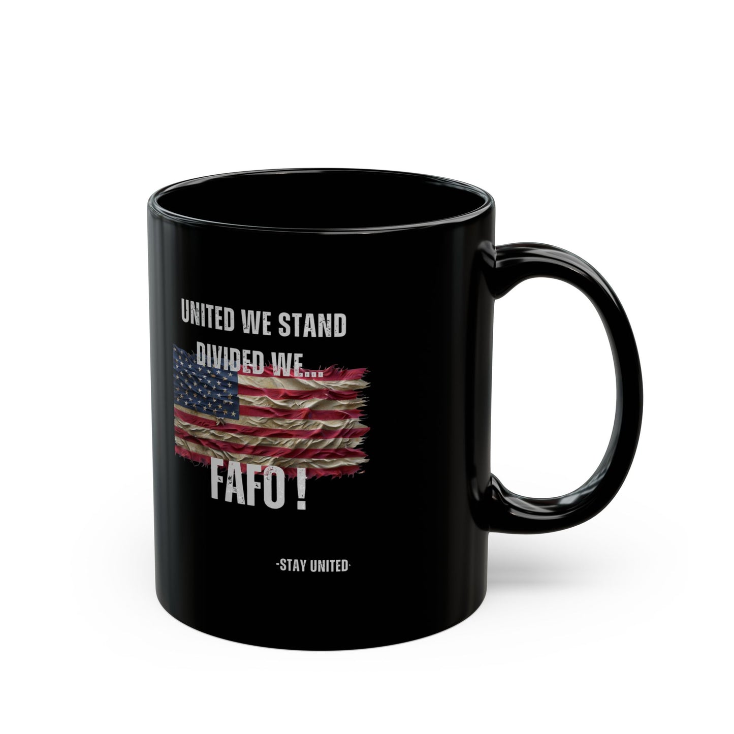 United We Stand or FAFO - Black Mug