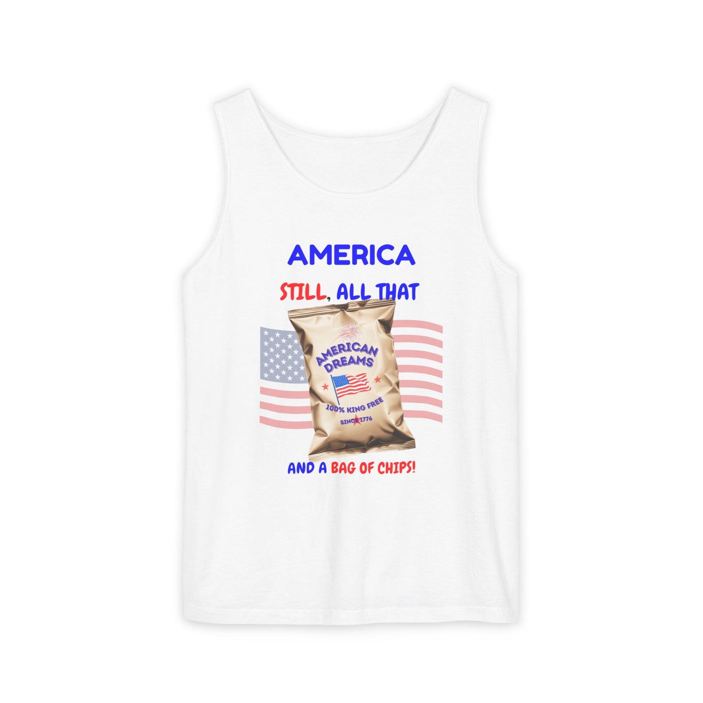 America: Still All That and a Bag of Chips – Patriotic Satire - Unisex Garment-Dyed Tank Top