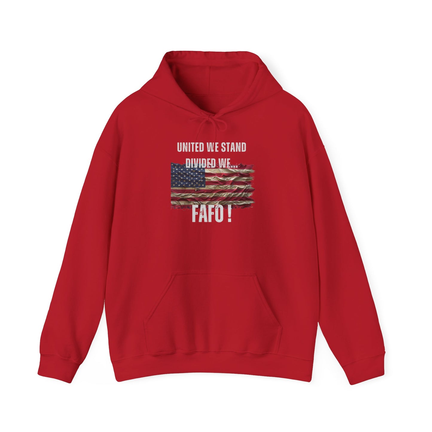 United We Stand or FAFO - Hoodie