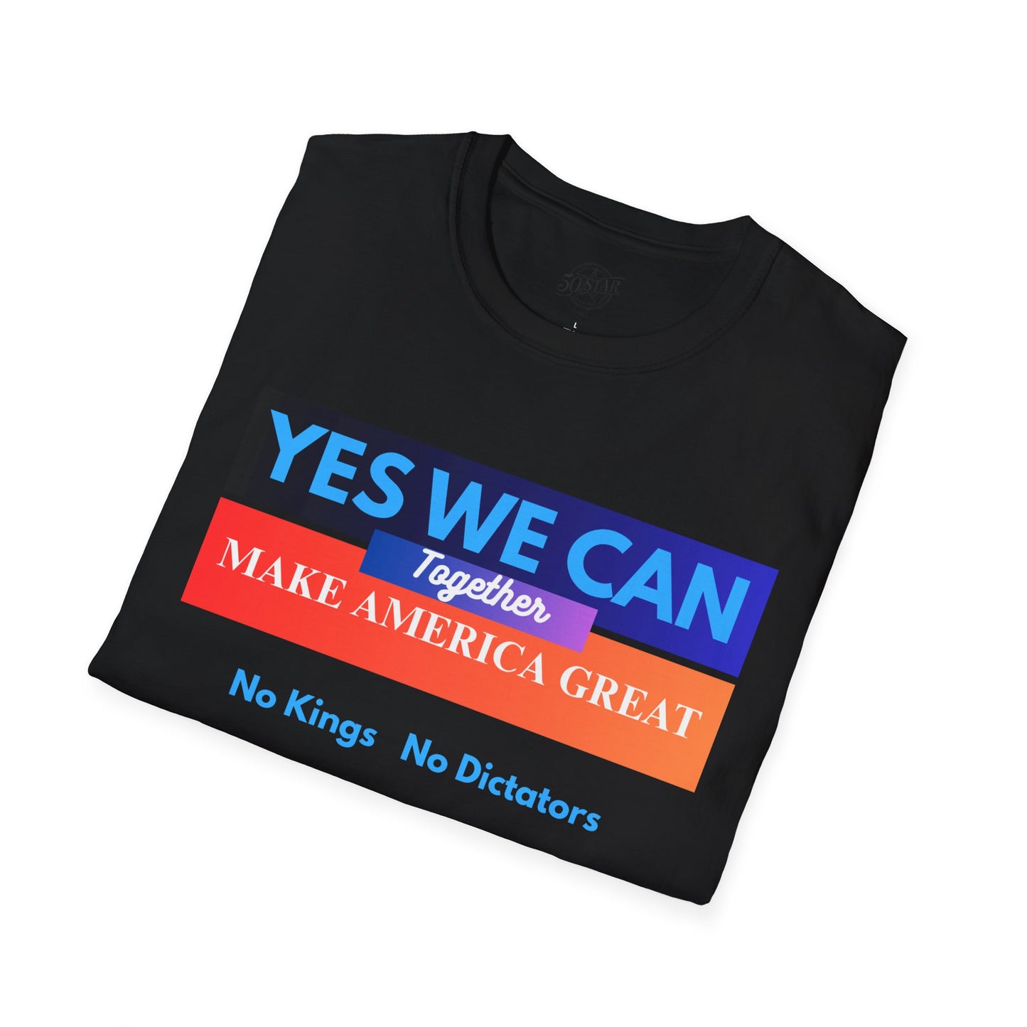 Political Statement T-Shirt - Yes We Can Make America Great Together