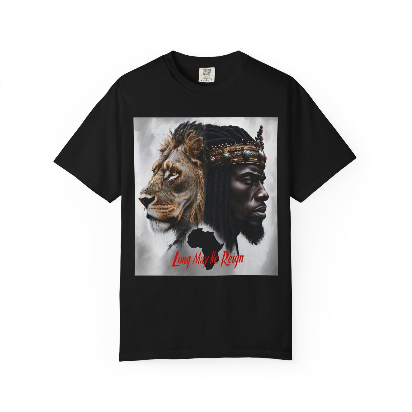 Long May He Reign (fierce) Unisex Garment-Dyed T-shirt