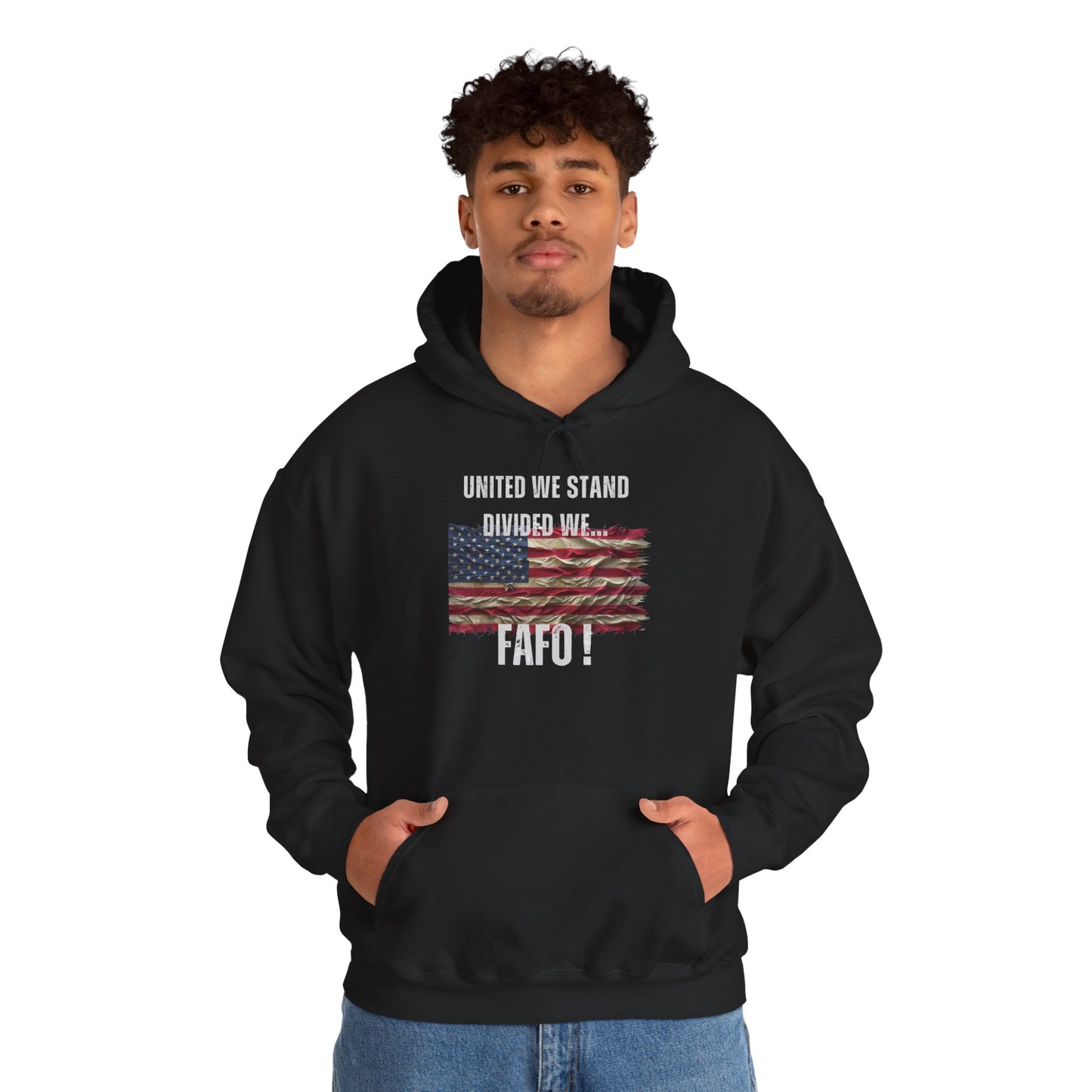 United We Stand or FAFO - Hoodie