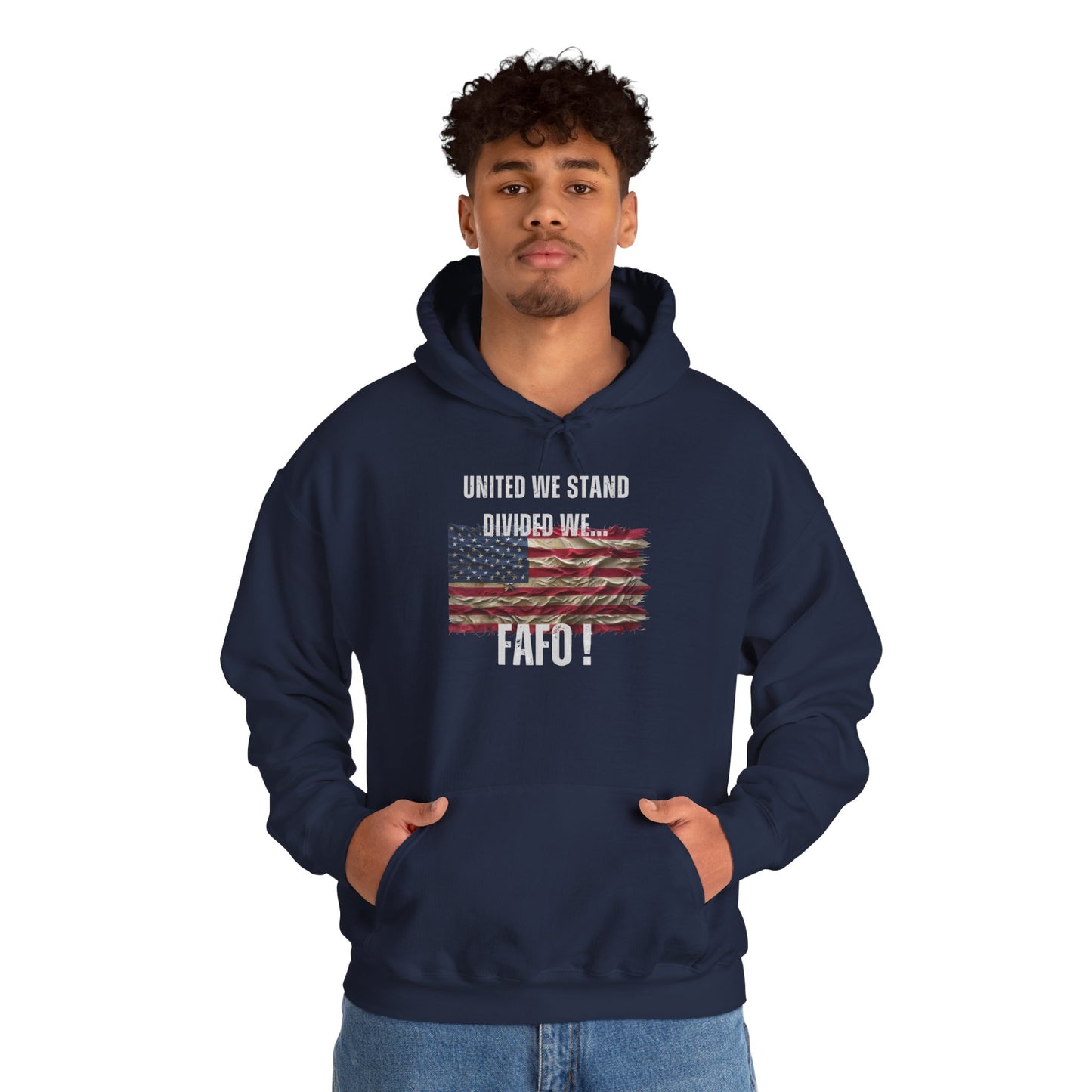 United We Stand or FAFO - Hoodie