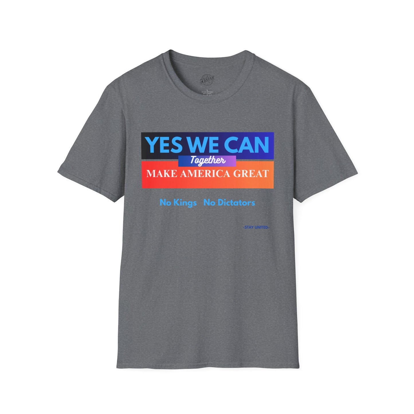 Political Statement T-Shirt - Yes We Can Make America Great Together