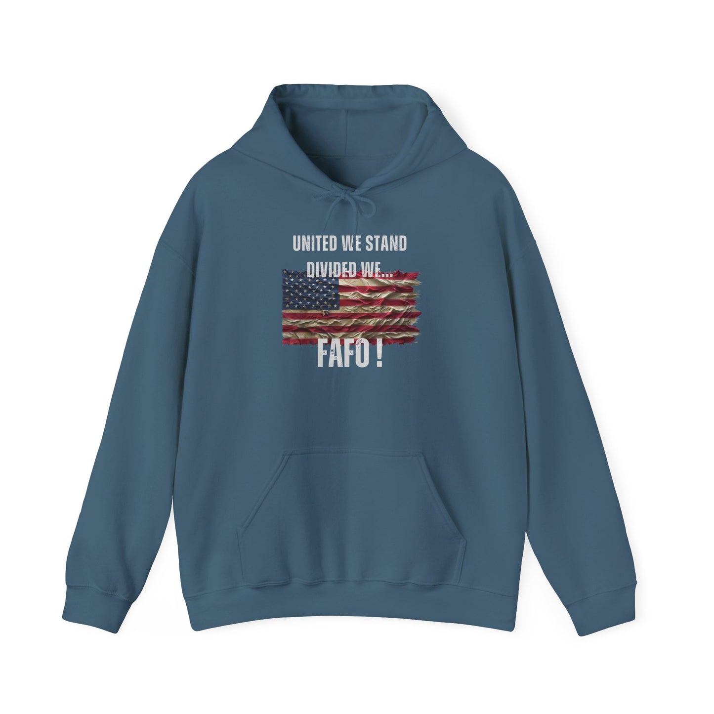 United We Stand or FAFO - Hoodie